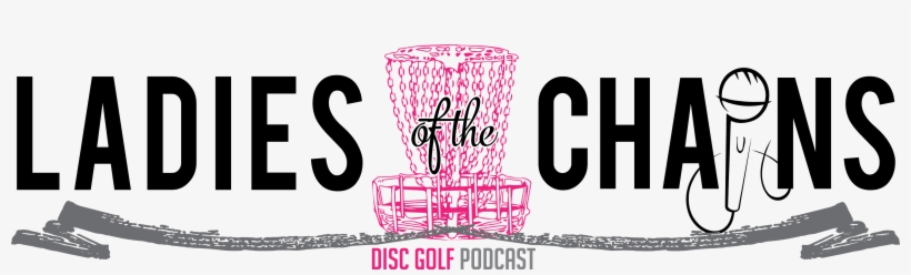 Ladies Of The Chains Podcast All Things Women's Disc - Saquen Las Chelas Gif, transparent png download