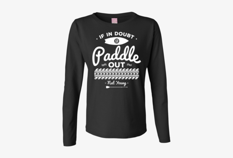 If In Doubt Paddle Out - Viking Warrior Crohn's Womens Long Sleeve Shirt, transparent png download