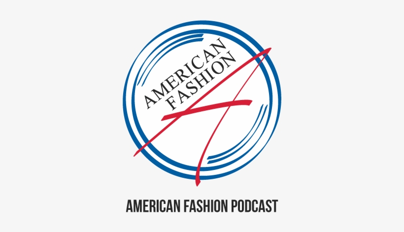 American Fashion Podcast - Podcast, transparent png download