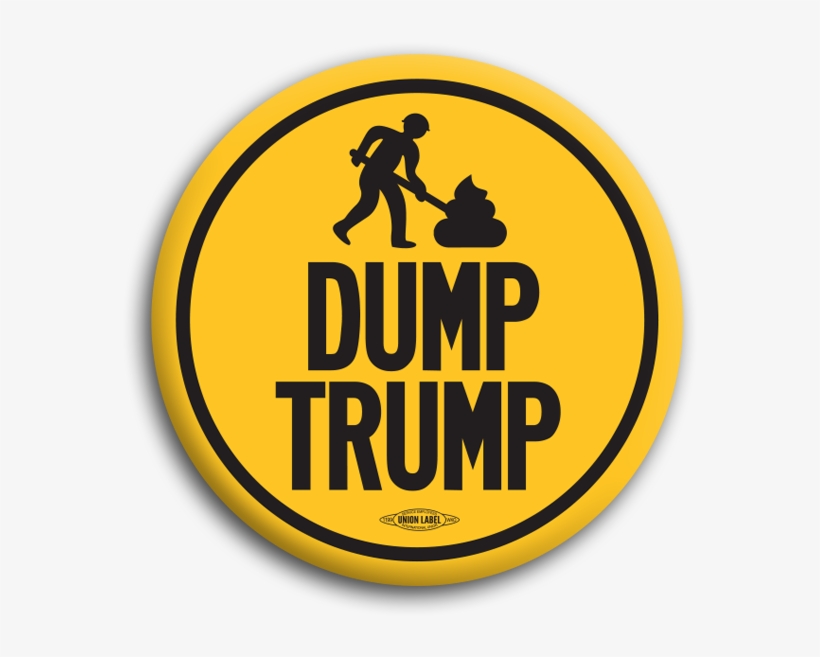 Dump Trump Button - Dump Trump Memes, transparent png download