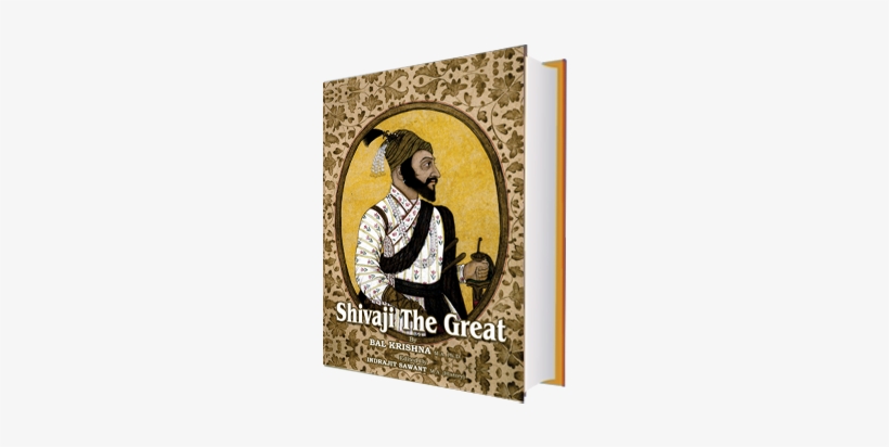 The Founder Of Maratha Empire - Posterazzi Shivaji (c1627-1680) Nfounder Of The Maratha, transparent png download