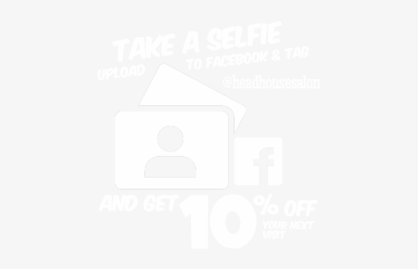 Take A Selfie And Tag Us On Facebook For A 10% Discount - Take A Photo And Tag Us, transparent png download