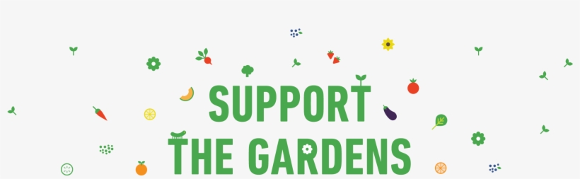 Support The Gardens - Graphic Design, transparent png download