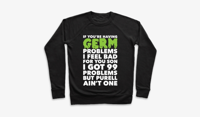 If You're Having Germ Problems Pullover - Lion The Bitch And The Wardrobe, transparent png download
