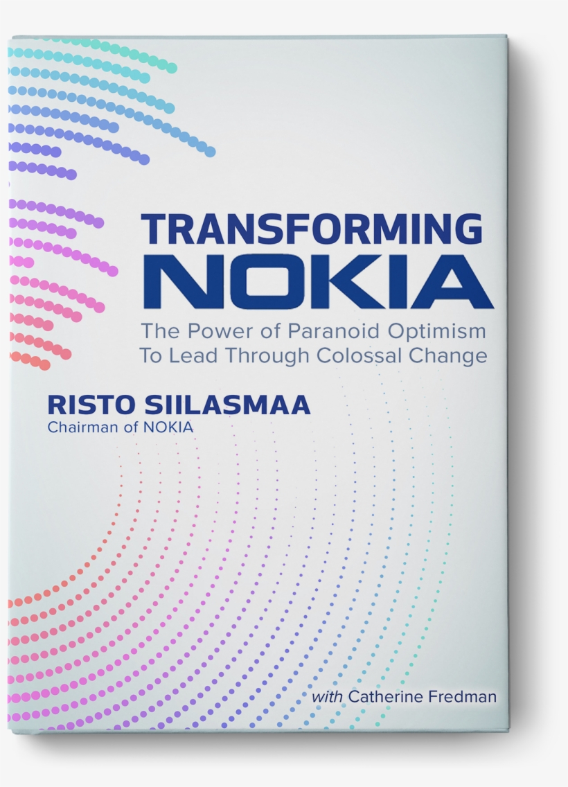 The Power Of Paranoid Optimism To Lead Through Colossal - Transforming Nokia The Power Of Paranoid Optimism, transparent png download