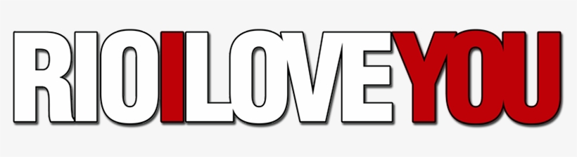 Rio, Eu Te Amo Image Rio, I Love You Transparent PNG 800x310 Free