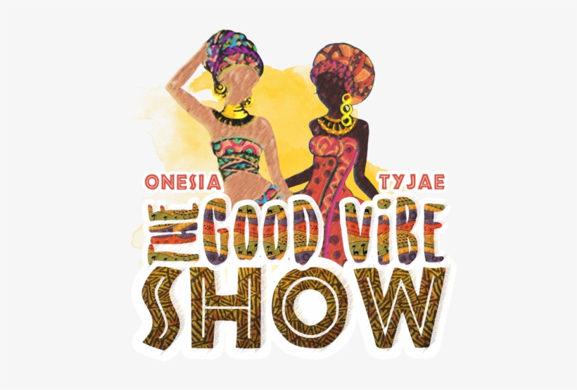The Good Vibe Show, transparent png download