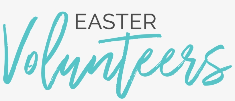 Volunteer For A Good Friday Or Easter Service - Calligraphy, transparent png download