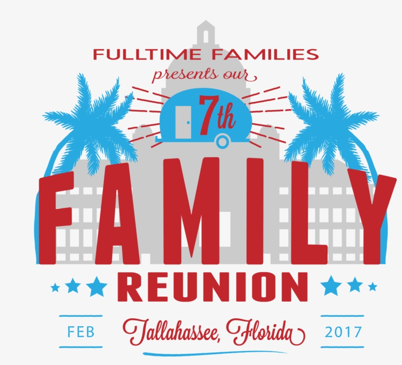 Fulltime Families 7th Annual Family Reunion Open Registration - First Annual Family Reunion, transparent png download