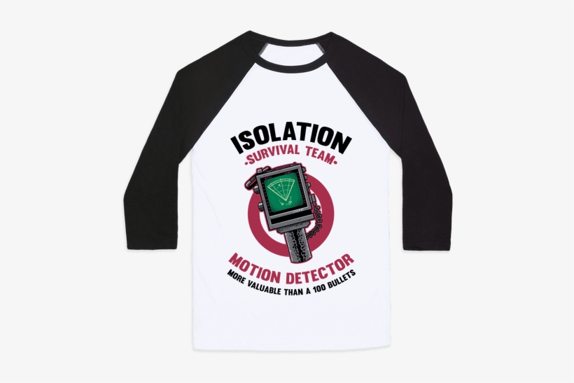 Isolation Survival Team Motion Detector Baseball Tee - Touch Me And You Die, transparent png download