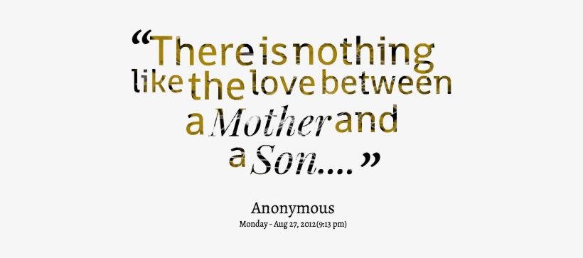 Download Free Quotes - There Is Nothing Like The Love Between, transparent png download