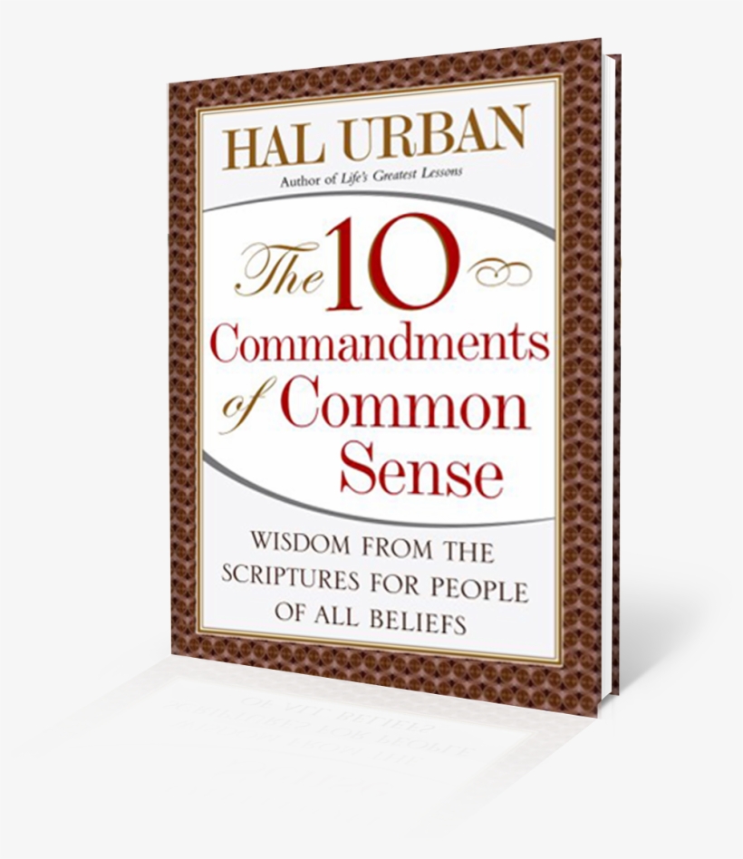 Residents Of California Pay Local Sales Tax - 10 Commandments Of Common Sense Wisdom, transparent png download