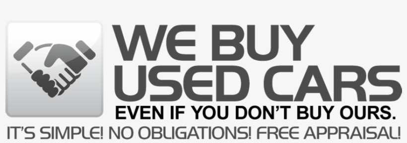We Want To Buy Your Car, Even If You Don't Buy One - We Need Your Car, transparent png download