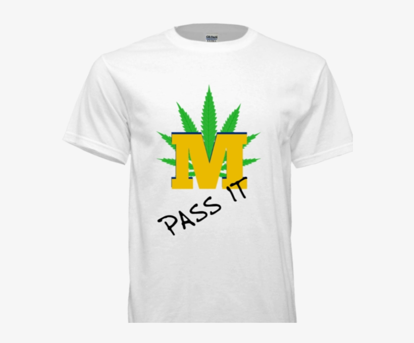 Mi Marijuana Pass It T-shirt - Michigan, transparent png download
