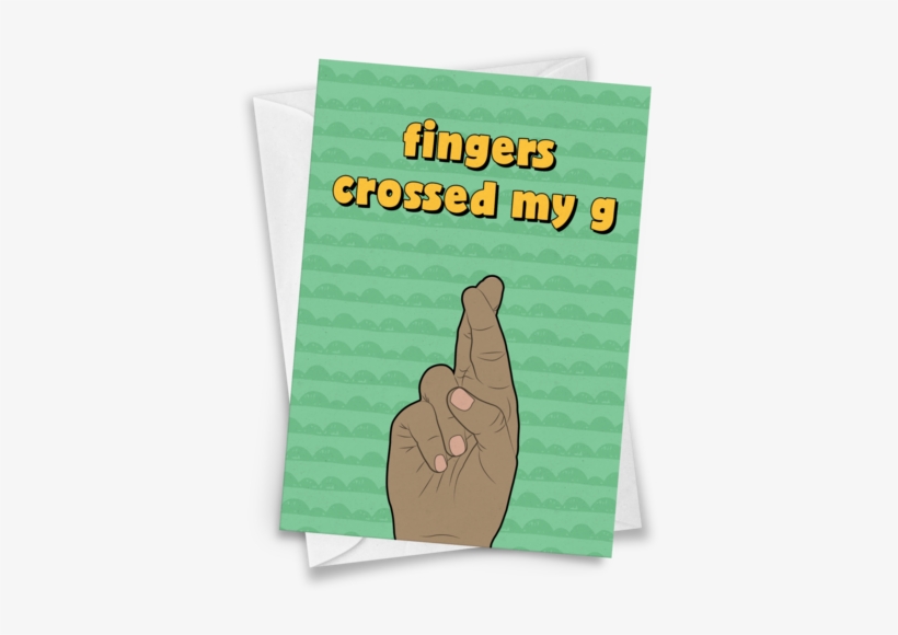 Fingers Crossed My G - Human Skin Color, transparent png download