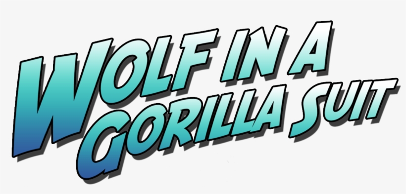 Wolf In A Gorilla Suit - Graphic Design, transparent png download