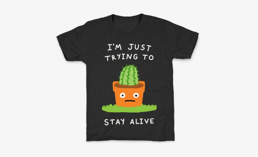 I'm Just Trying To Stay Alive Kids T-shirt - Europe Walk The Earth T Shirt, transparent png download