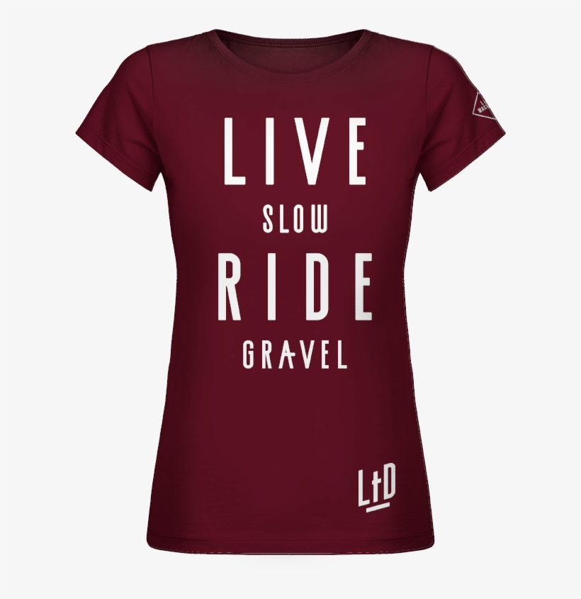Live Slow Ride Gravel Women's T-shirt - Live Slow Ride Fast, transparent png download