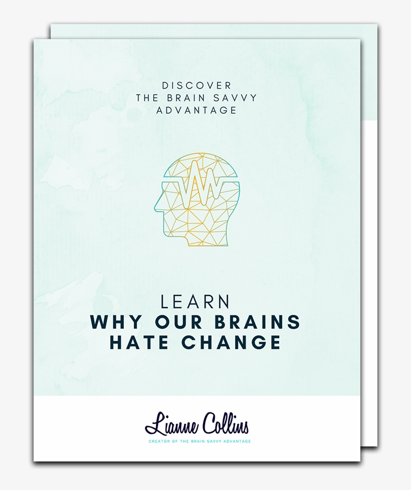 Why Our Brains Hate Change Lianne Collins - Document, transparent png download