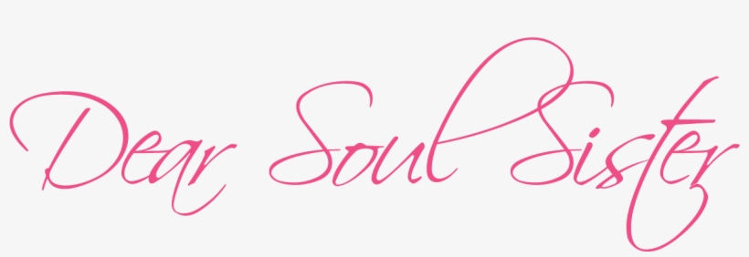 Dear Soul Sister, transparent png download