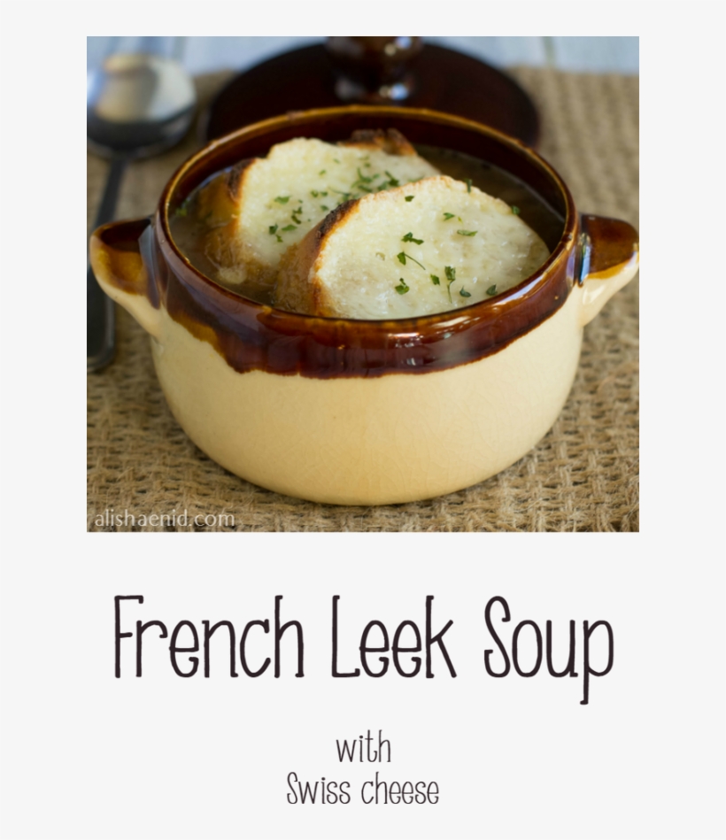 French Leek Soup With Swiss Cheese Crouton ~ Alisha - Quenelle, transparent png download