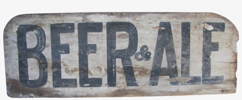 Antique Wooden Painted Beer & Ale Sign - Wood, transparent png download
