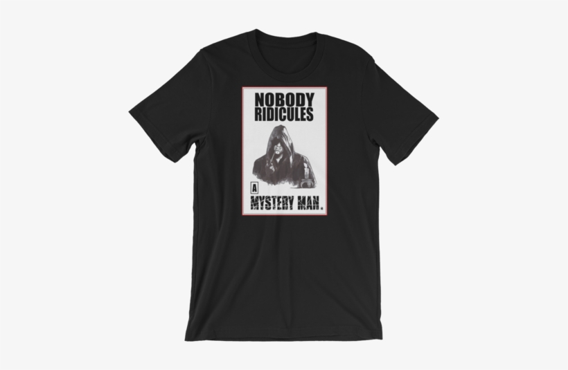 "nobody Ridicules A Mystery Man" - Mr Robot T Shirt, transparent png download