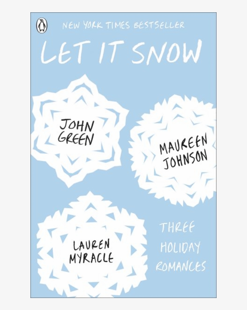 Please Note - Let It Snow: Three Holiday Romances [book], transparent png download