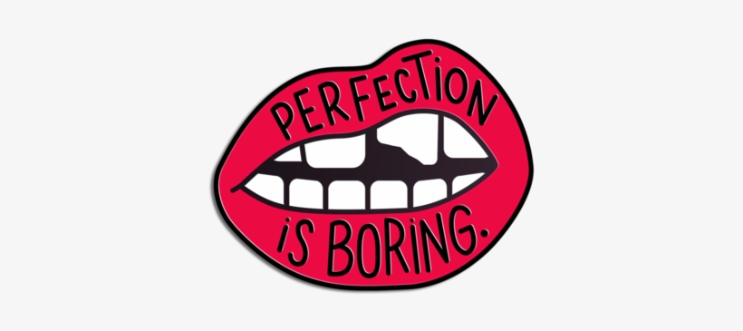 Perfection Is Boring, transparent png download