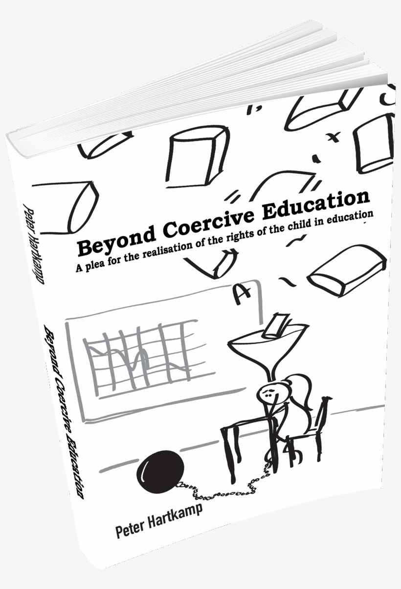 Beyond Coercive Education - Beyond Coercive Education By Peter Hartkamp, transparent png download