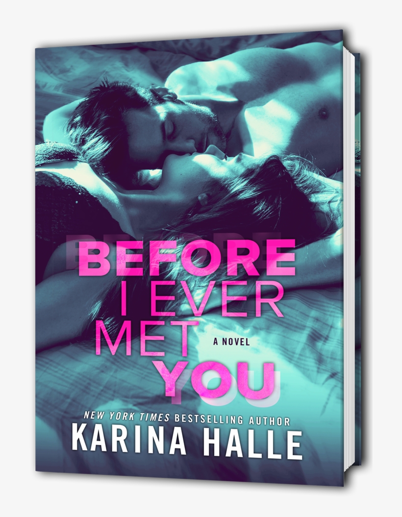 Before I Ever Met You 3d Book - Before I Ever Met You Karina Halle, transparent png download