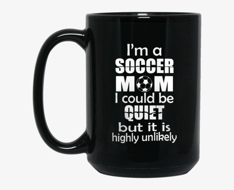 Mother's Day Family Mug I Am A Soccer Mom Coffee Mug - I'm A Baseball Mom T-shirt, transparent png download