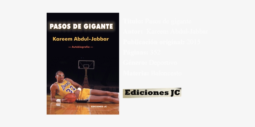 Pasos De Gigante - Kareem Abdul-jabbar Lakers Basketball Legend 24x18, transparent png download