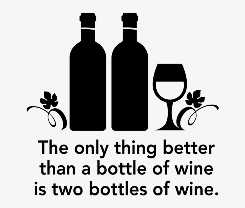 Only Thing Better Than A Bottle Of Wine - Wine, transparent png download