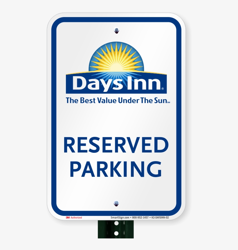 Reserved Parking Sign, Days Inn - Days Inn, transparent png download