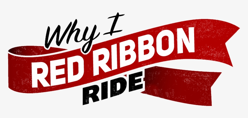 Why I Red Ribbon Ride - Logo, transparent png download