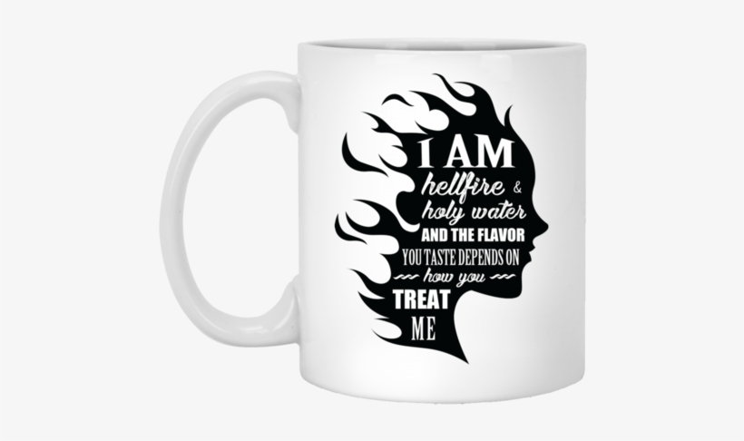 I Am Both Hellfire And Holy Water Mugs - She Is Both Hellfire And Holy Water, transparent png download