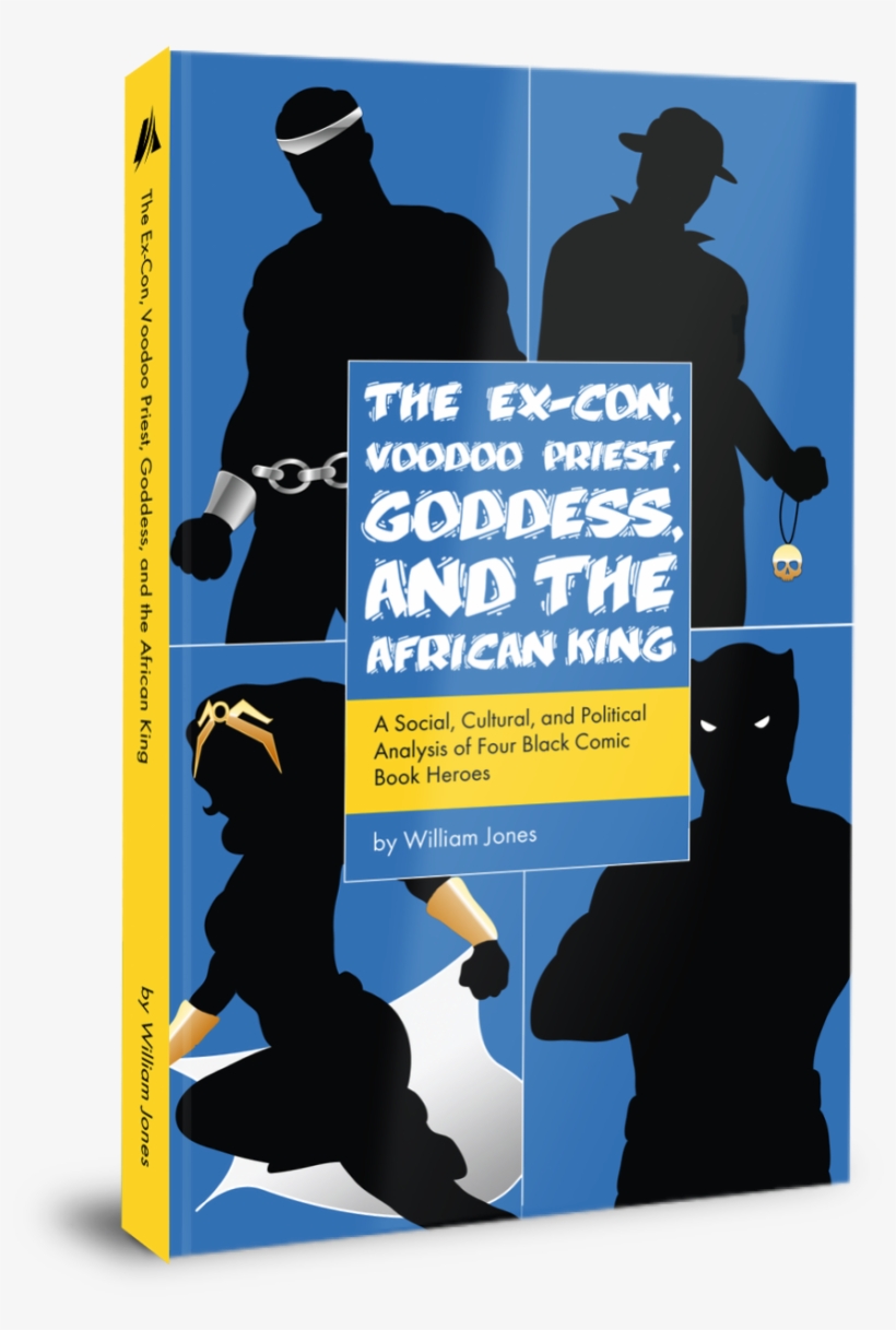 William Jones Book Image - Ex-con, Voodoo Priest, Goddess, Ck Comic Book Heroes, transparent png download