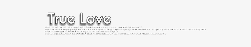 Pngs Of Re - True Love Png Text, transparent png download