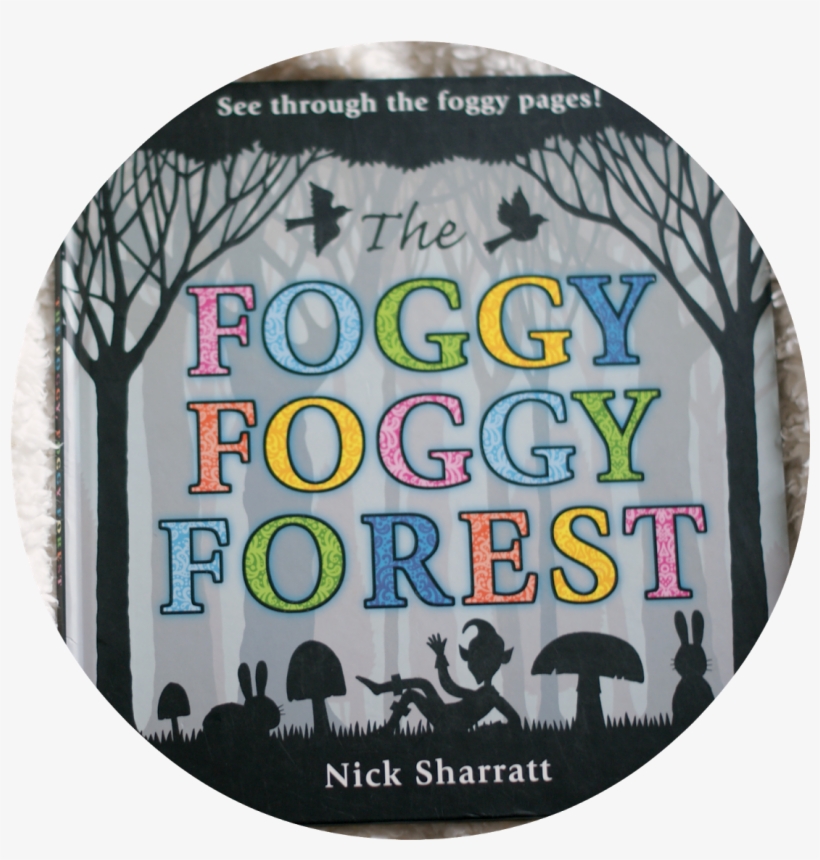 Go To Image - Foggy Foggy Forest By Nick Sharratt, transparent png download