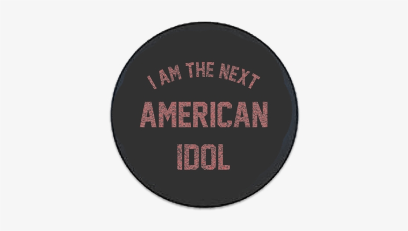 Next American Idol Pop Socket - Sambuca Made Me Do Es - Unisex T-shirt - Lustige Sarkastisch, transparent png download