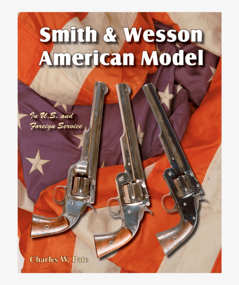 Smith & Wesson American Model - Smith & Wesson American Model In U.s., transparent png download