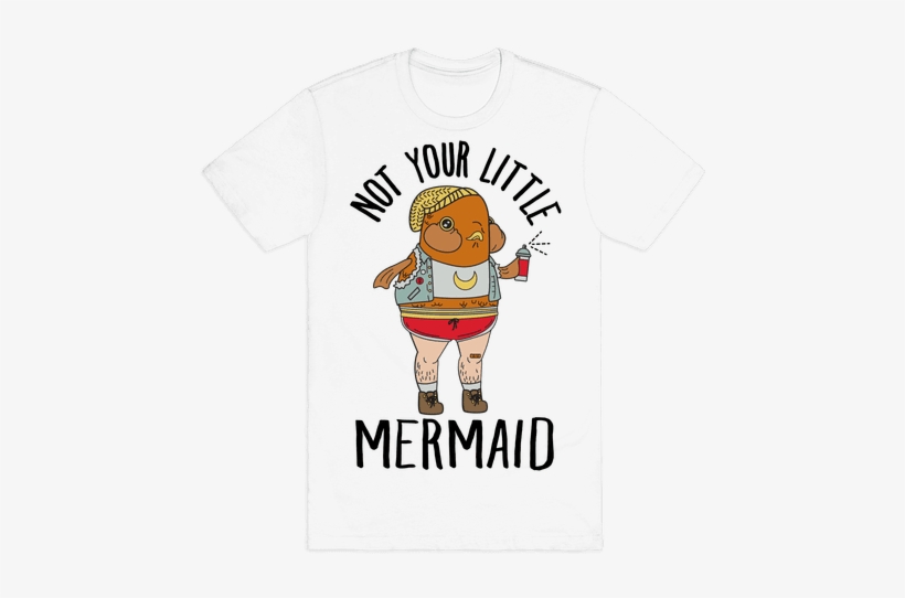 Not Your Little Mermaid Mens T-shirt - Friendship T Shirt Logo, transparent png download