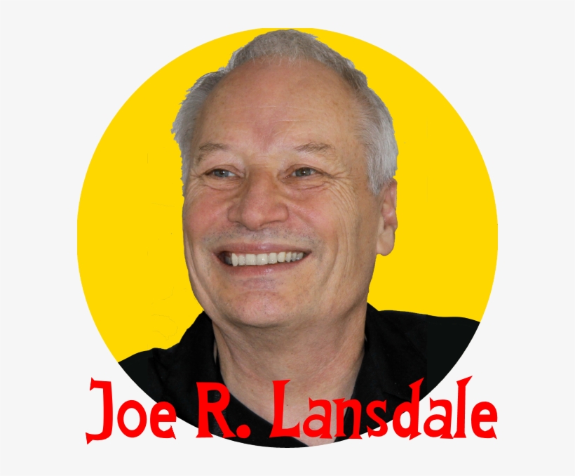 I Have Been A Fan Of Joe R - Joe R. Lansdale, transparent png download