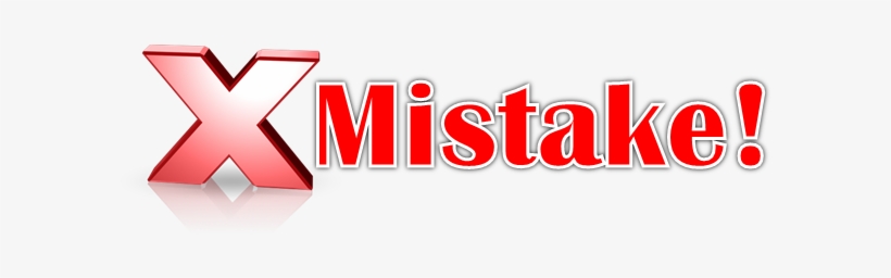 Here Is A List Of Fifty Dumb And Costly Mistakes Tele-sales - Mistakes Png, transparent png download