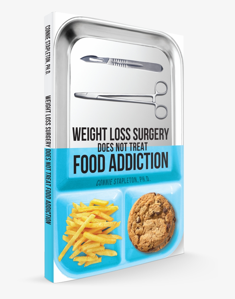 Wls-book - Weight Loss Surgery Does Not Treat Food Addiction [book], transparent png download