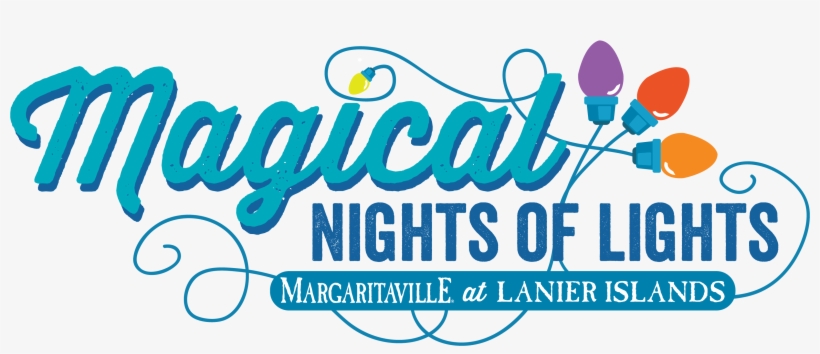 Magical Nights Of Lights - Magical Nights Of Lights: Margaritaville At Lanier, transparent png download