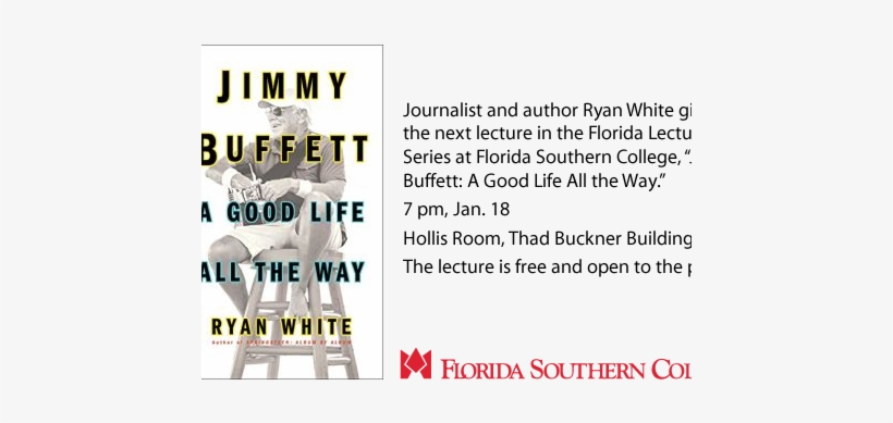 Singer-songwriter Jimmy Buffett Scuffed Around New - Jimmy Buffett: A Good Life All The Way [book], transparent png download