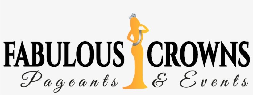 Fabulous Crowns Beauty Pageant - Graphic Design, transparent png download