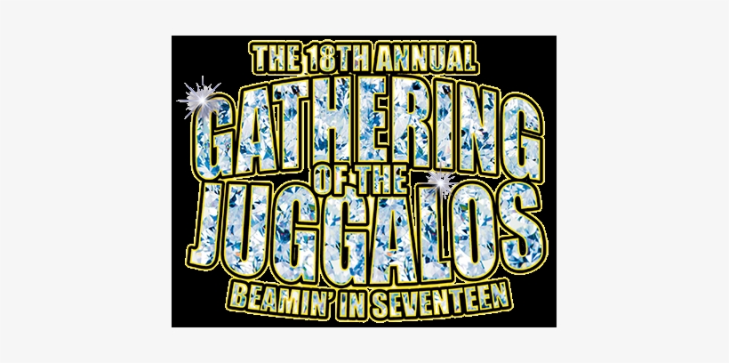 Juggalos And Juggalettes Rejoice Psychopathic Records - Gathering Of The Juggalos 2017 Tickets, transparent png download